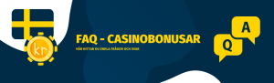 Vanliga frågor och svar om Casinobonusar på Tipsbetting.se