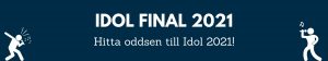 Hitta oddsen till Idol finalen 2021 via tipsbetting.se