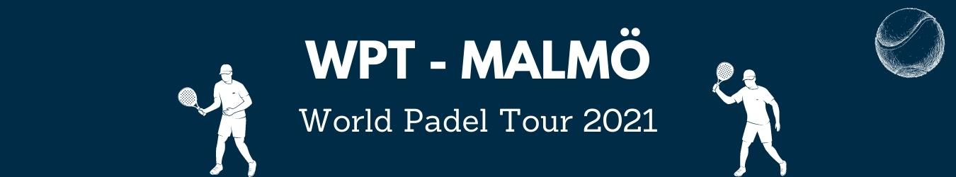 World Padel Tour (WPT) 2021 - Malmö Open