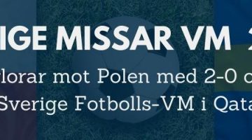 Tipsbetting.se - Polen - Sverige fotbolls-vm 2022 - Sverige åker ut fotbolls-VM 2022 i Qatar